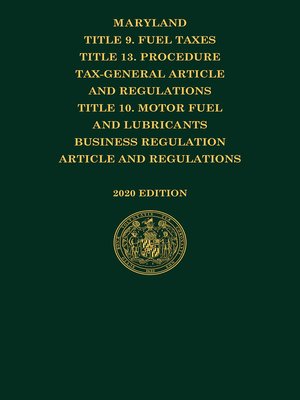 cover image of Maryland Title 10 Motor Fuel, Title 9 & Title 13 Tax Gen Laws